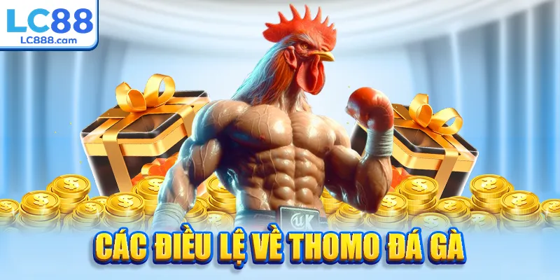 Các điều lệ về thomo đá gà