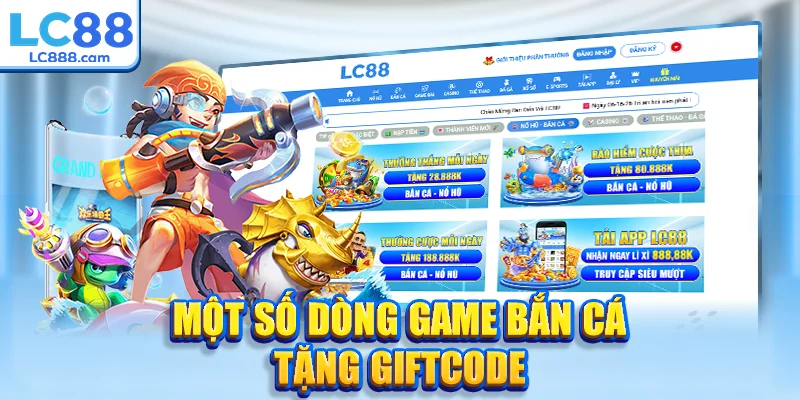 Một số dòng game bắn cá tặng giftcode